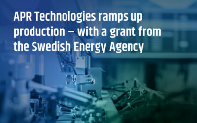 APR Technologies ramps up production – with a grant from the Swedish Energy Agency